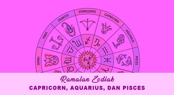 Ramalan Zodiak Besok Senin 6 Februari 2023 Capricorn, Aquarius, dan Pisces