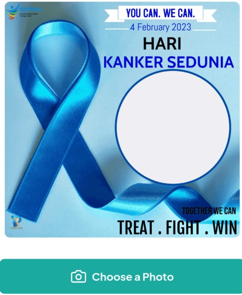 Hari Kanker Sedunia 2023. Download Template Bingkai Foto Hari Kanker Sedunia 4 Februari 2023, Pilih Tinggal Klik