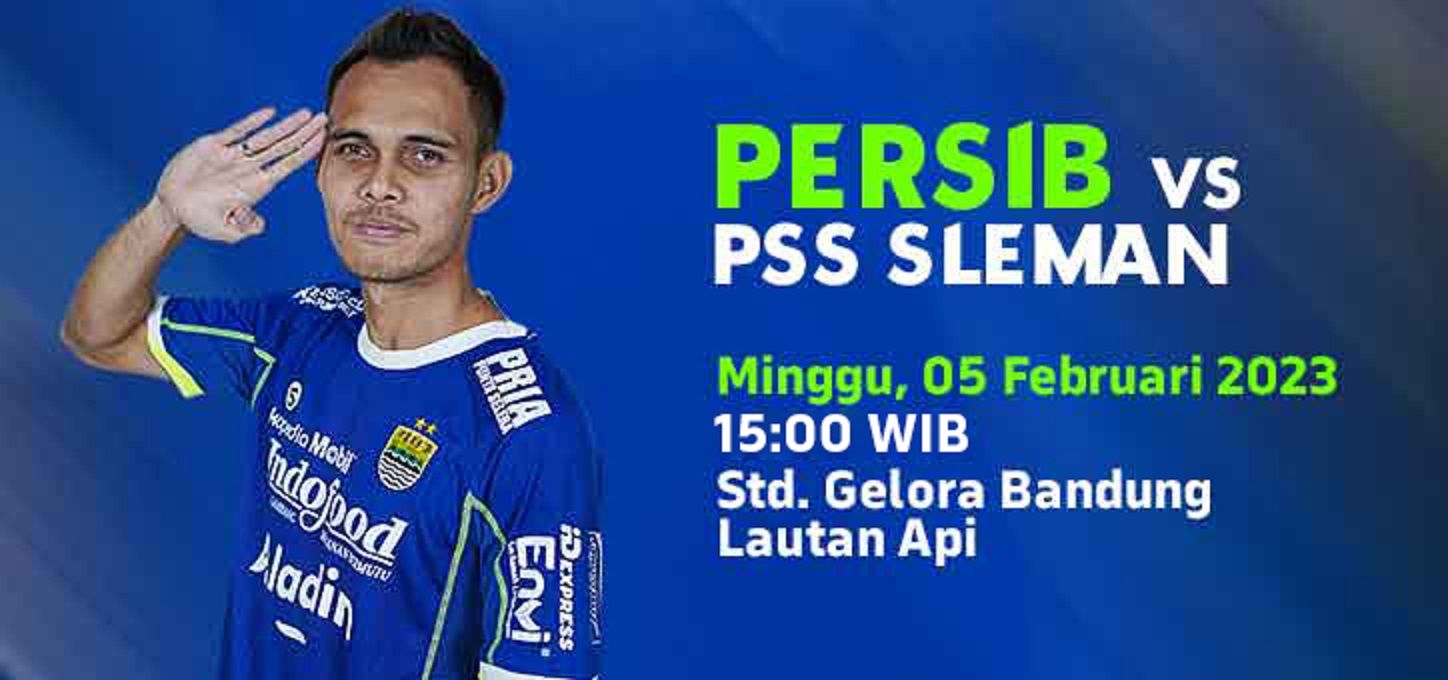 Persib Bandung vs PSS Sleman Tanding Jam Berapa, TV Mana? Pakai Link Live Streaming di Sini
