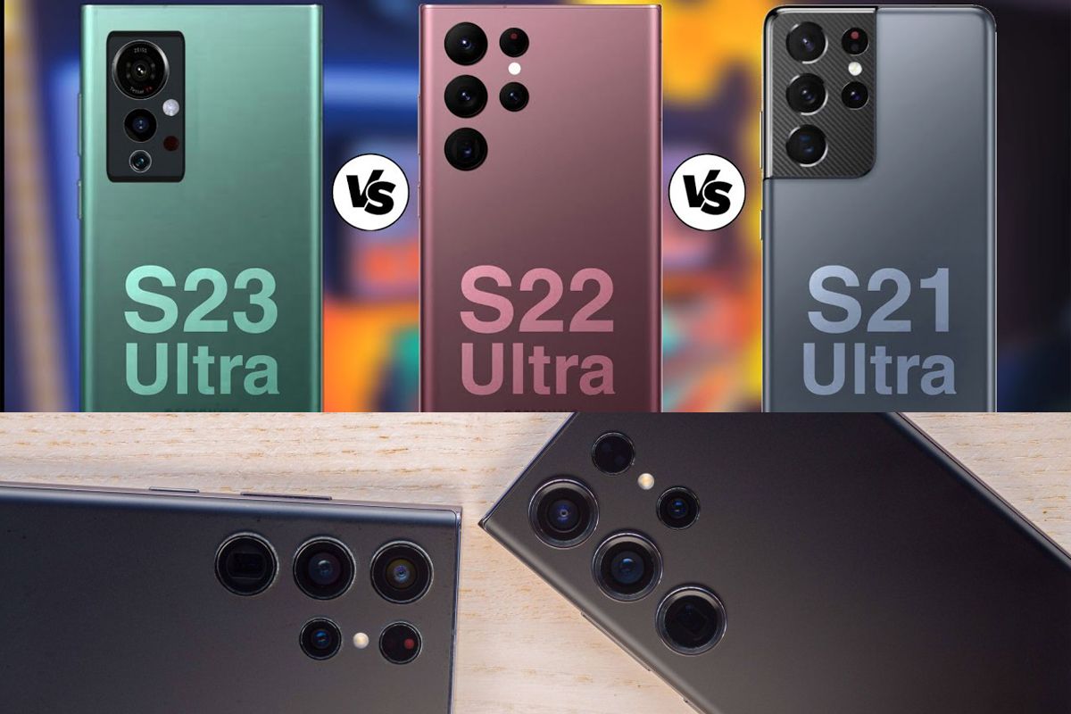 Antara Samsung Galaxy S22 Ultra dan Samsung Galaxy S23 Ultra, Mana yang Paling Cocok untuk Anda?