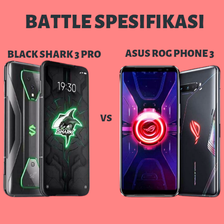  Battle Spesifikasi Handphone Asus Rog Phone 3 VS Black Shark 3 Pro Indonesia! Manakah Yang Terbaik?