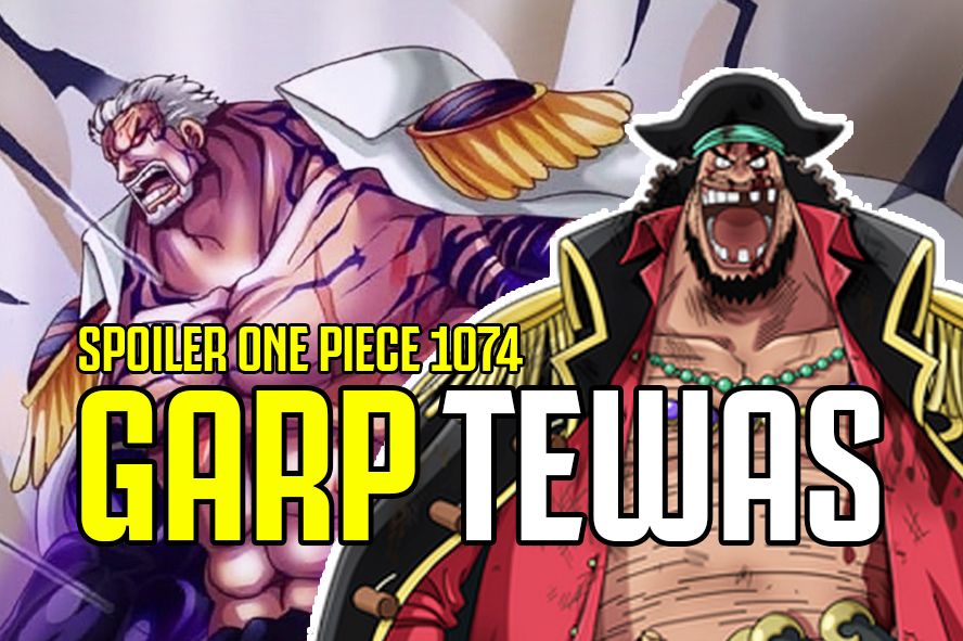 Terungkap! Dalam Diri Kurohige Bersemayam Jiwa Rocks D Xebec, Kepala Monkey D Garp Dipenggal di One Piece 1074