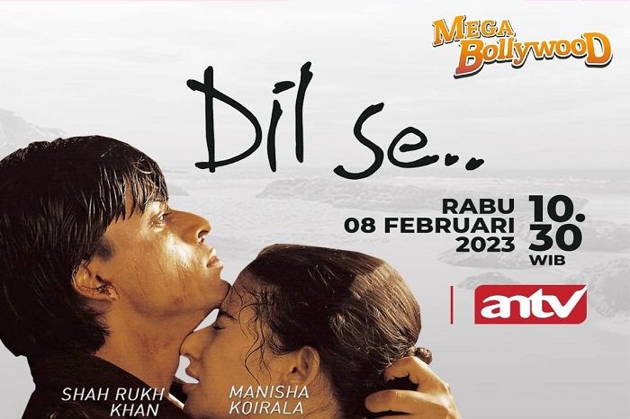 Jadwal acara ANTV hari ini Rabu 8 Februari 2023 dengan info jam tayang Mega Bollywood Dil Se yang diperankan oleh Shah Rukh Khan, Manisha Koirala, dan Preity Zinta. 