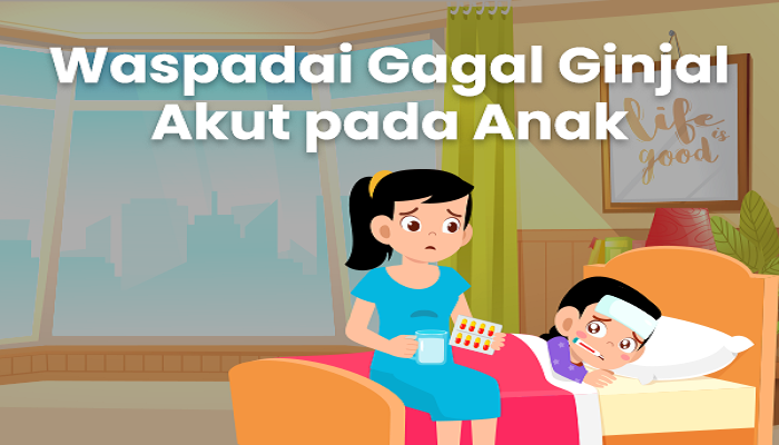 Gejala Dan Penyebab Gagal Ginjal Akut Pada Anak Yang Perlu Orang Tua ...