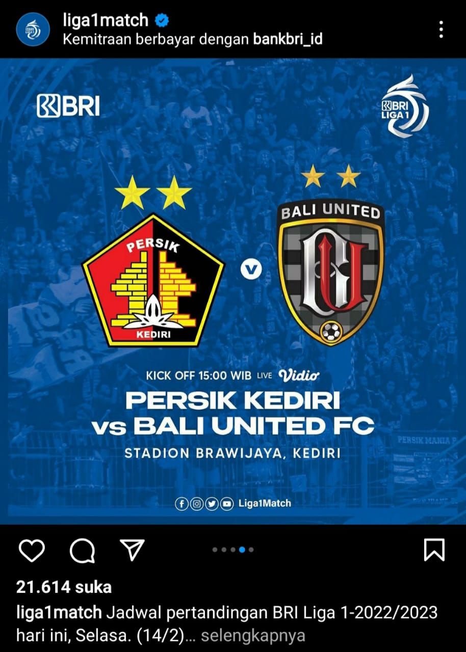 Link nonton siaran ulang pertandingan BRI Liga 1 2022/2023 Persik Kediri Vs Bali United Selasa, 14 Februari 2023. 