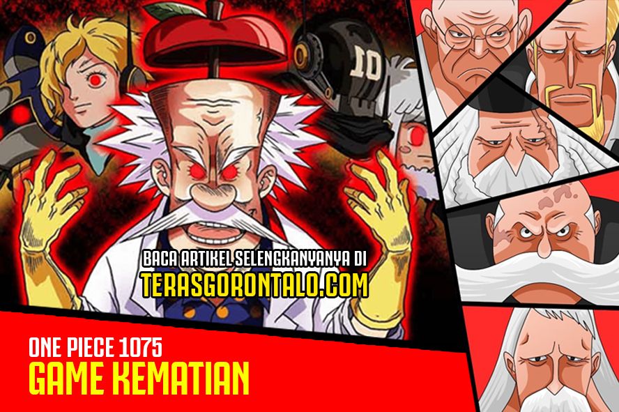 Spoiler Lengkap One Piece 1075 GAME KEMATIAN: Monkey D Luffy dan Rob Lucci Beraliansi, dr Vegapunk 'Menghadap' 5 Tetua Gorosei Pimpinan Puncak Pemerintah Dunia