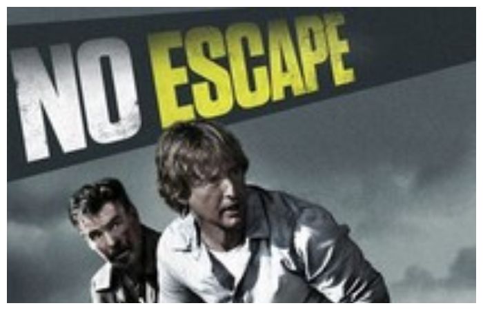 Film No Escape Menceritakan Tentang Apa? Berikut Sinopsis dengan Alur Cerita yang Menegangkan 