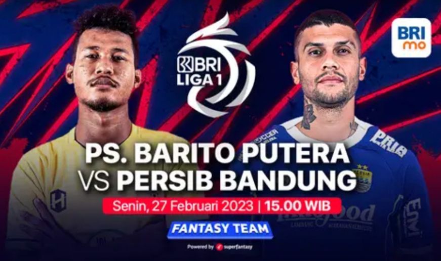 Starting Line Up Barito Putera dan Persib Liga 1 2022-2023 Pekan ke-27, Maung Bandung Tanpa Pemain Kunci
