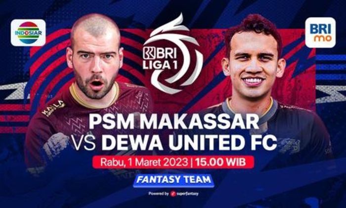 Link nonton siaran ulang pertandingan BRI Liga 1 2022/2023 PSM Makassar vs Dewa United FC  Rabu, 1 Maret 2023