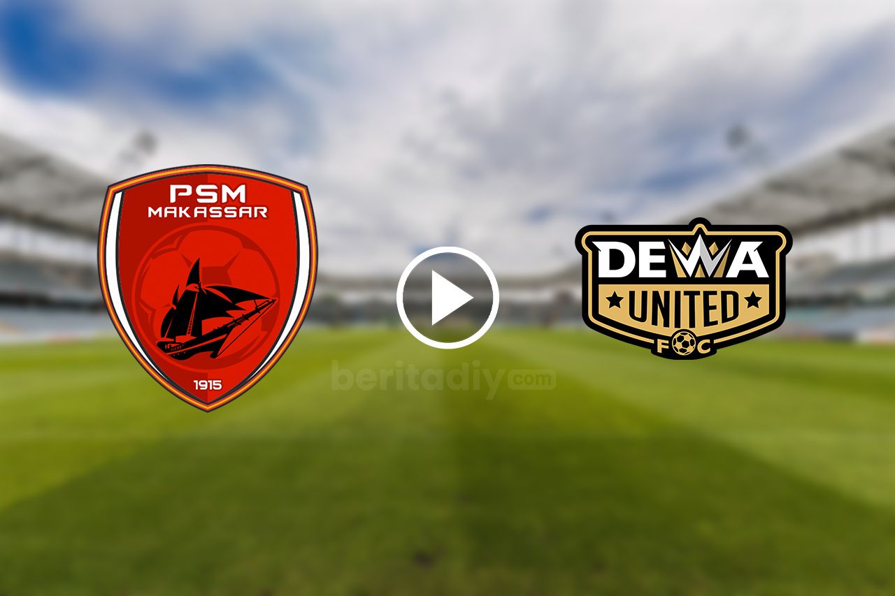 Link live streaming PSM Makassar vs Dewa United di BRI Liga 1 hari ini, tonton di siaran langsung Indosiar gratis.