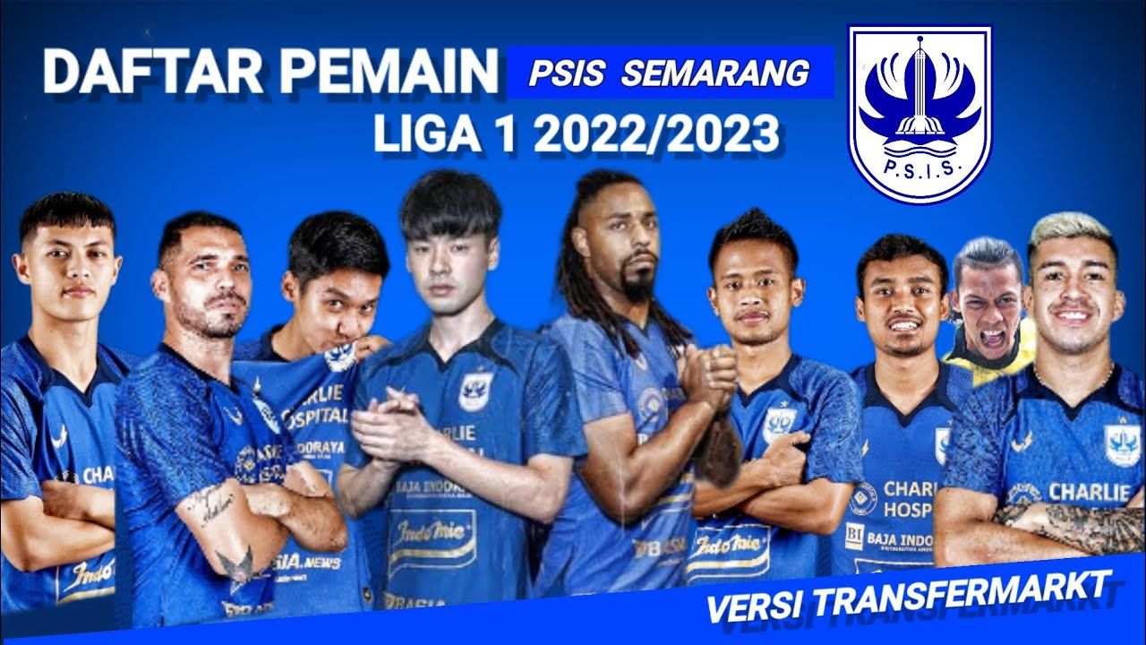 Para pemain PSIS Semarang yang berklaga di Liga 1 2022/2023