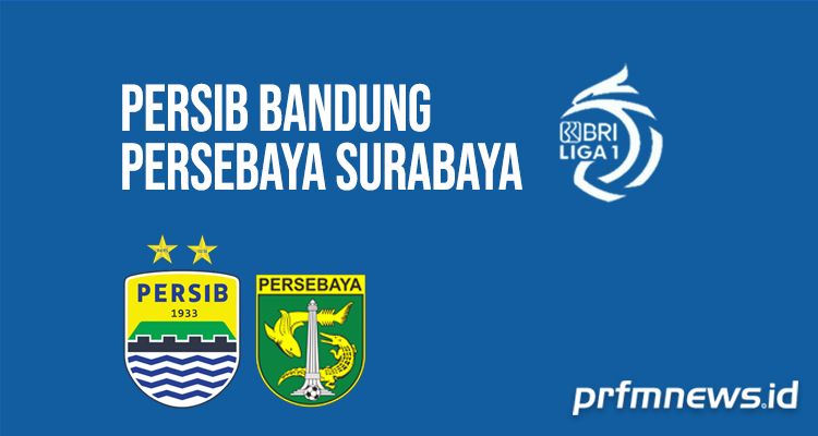 Link streaming Persib vs Persebaya.