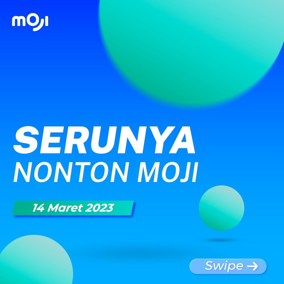 Jadwal Moji TV Selasa, 14 Maret 2023