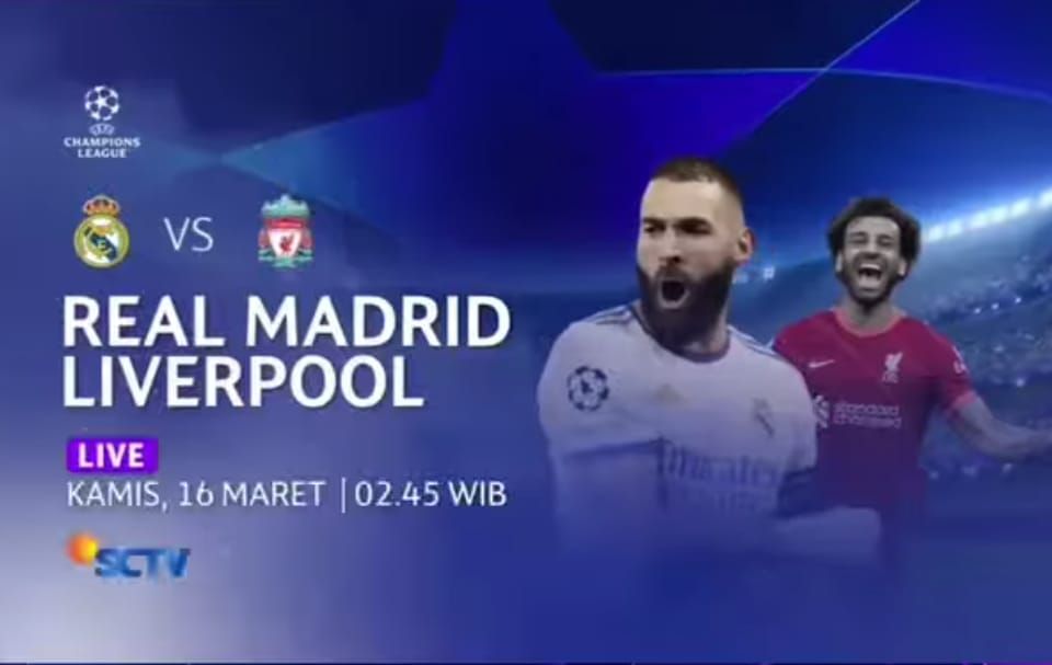 Link Streaming Siaran Langsung Babak 16 Besar Leg ke dua Liga Champions, Liverpool vs Real Madrid