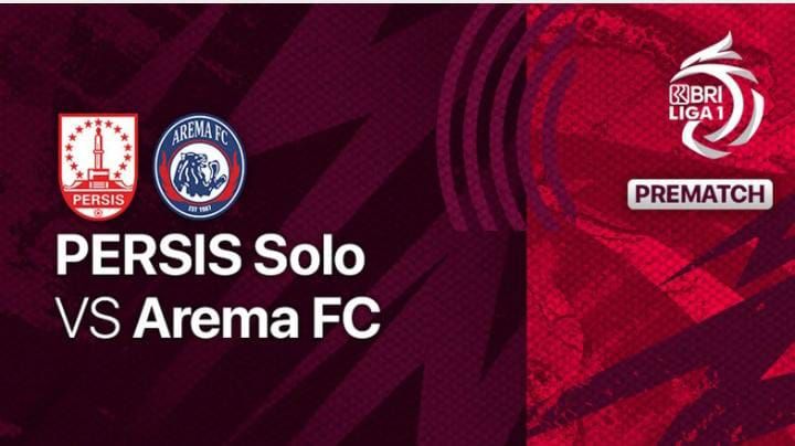Link Live Streaming Persis Solo vs Arema FC BRI Liga 1 Hari Ini Rabu, 15 Maret 2023 