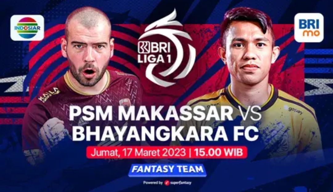 Preview PSM Makassar vs Bhayangkara FC di BRI Liga 1, Berita Tim, Susunan Pemain dan Prediksi Skor Akhir/