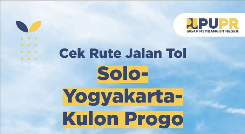 Rute tol Solo - Jogja - YIA Kulon Progo lengkap dengan gerbang tol dan ruas jalan bisa dilewati lebaran 2023. 