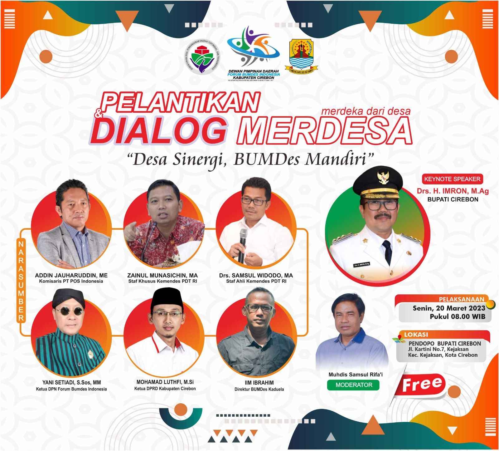 Agenda Senin, 20 Maret 2023: Pelantikan DPD Forum Bumdes Indonesia Kabupaten Cirebon dan Dialog Merdesa "Desa Sinergi, Bumdes Mandiri."