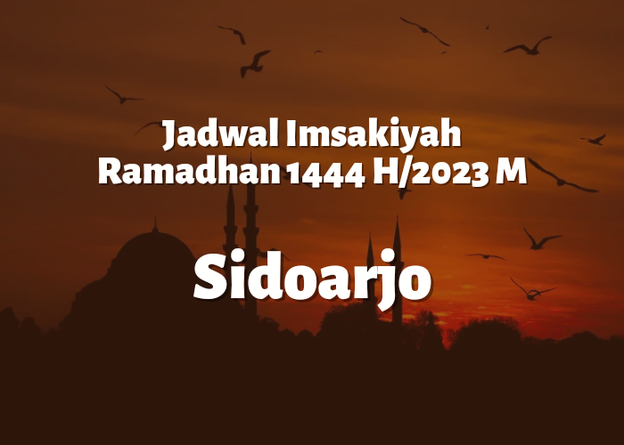 Jadwal Imsak di Surabaya, Sidoarjo, Gresik 1 Ramadhan atau Kamis 23 Maret 2023
