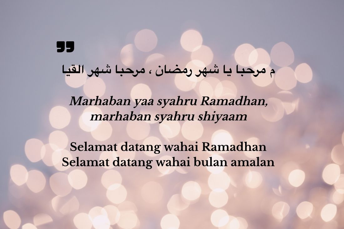 Arti Marhaban Ya Syahru Ramadhan, Lirik Lagu dan Shalawat untuk Sambut Ramadhan yang Populer