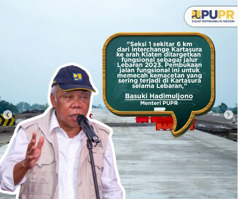 Menteri PUPR, Basuki Hadimuljono menyatakan ruas jalan Tol Solo - Jogja seksi 1 akan fungsional pada mudik lebaran 2023. 