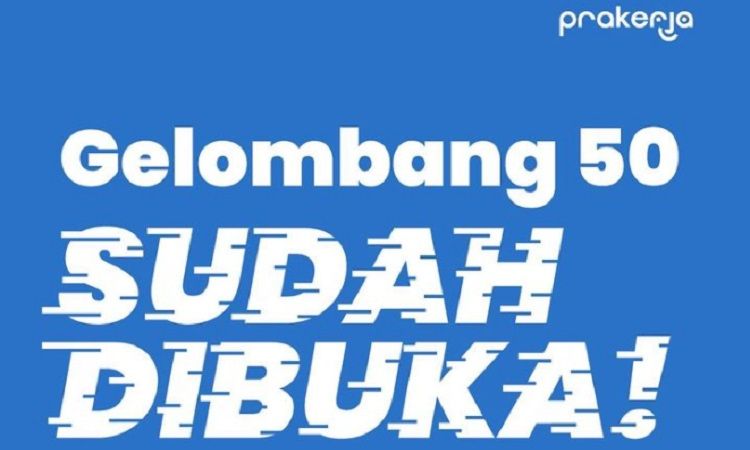Cara login dashboard www.prakerja.go.id daftar Kartu Prakerja Gelombang 50, tips lolos Kartu Prakerja dan cara daftar Kartu Prakerja.