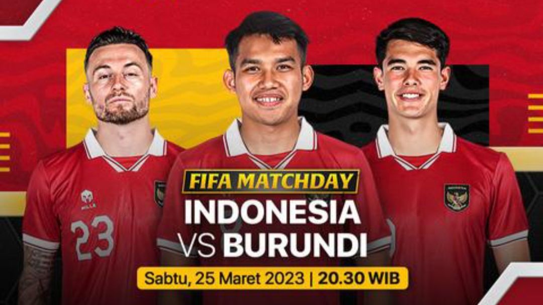 Jadwal Timnas Indonesia vs Burundi di FIFA Matchday