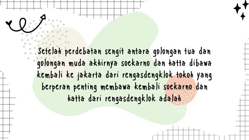 Setelah Perdebatan Sengit Antara Golongan Tua dan Golongan Muda Akhirnya Soekarno dan Hatta Dibawa Kembali ke