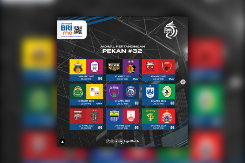 Jadwal BRI Liga 1 Pekan 32 Mulai Hari Ini 30 Maret - 5 April 2023 Lengkap, Ada Persija vs Persib