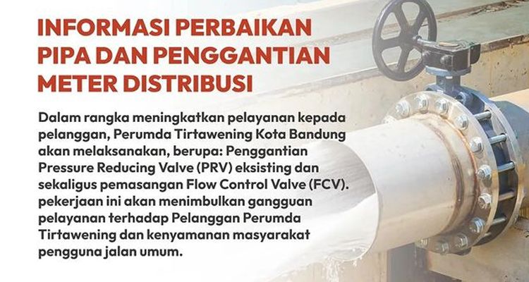 Perumda Tirtawening Kota Bandung melaksanakan proses perbaikan sarana prasarana penunjang layanan.