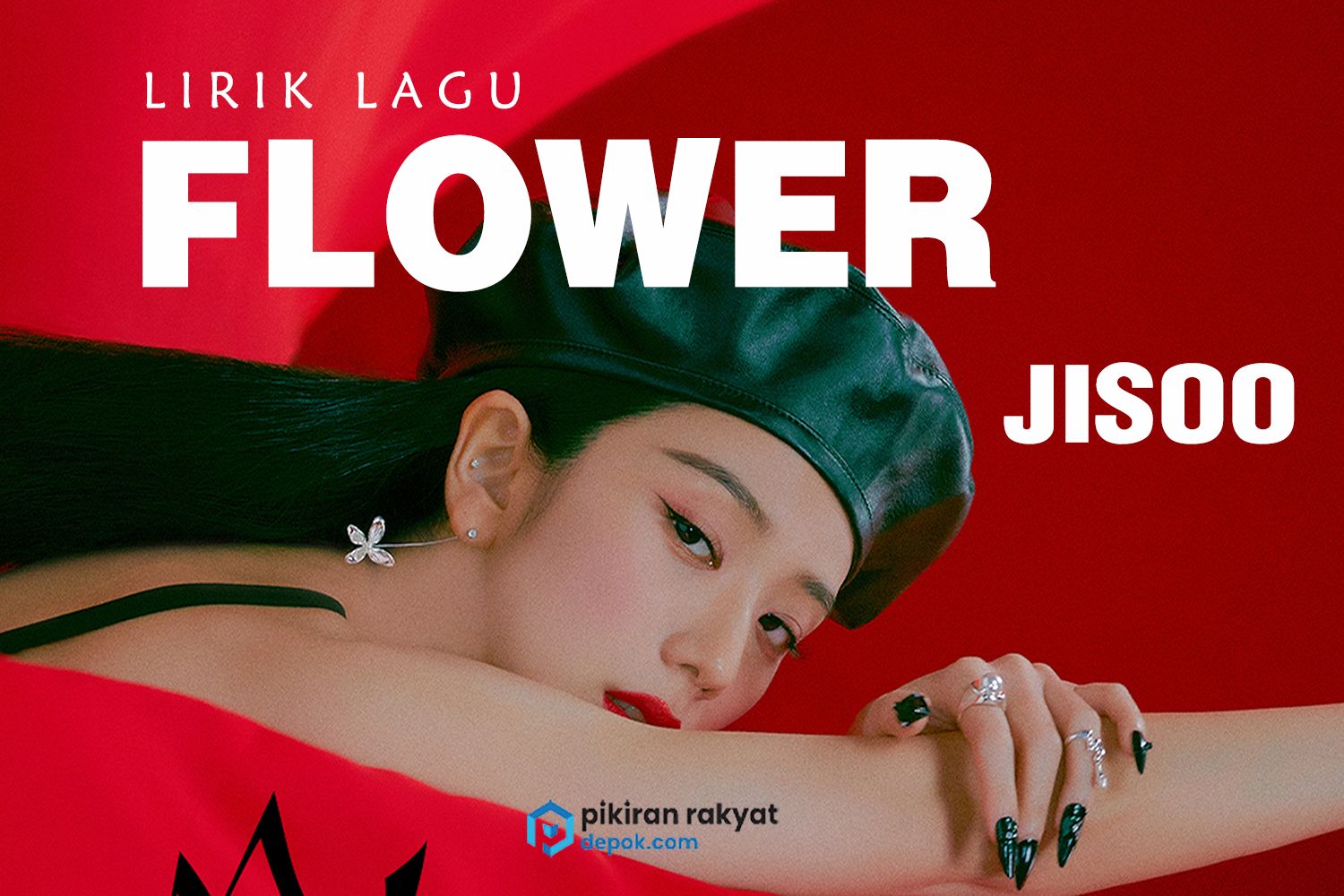 Lirik lagu Flower yang dinyanyikan Jisoo BLACKPINK