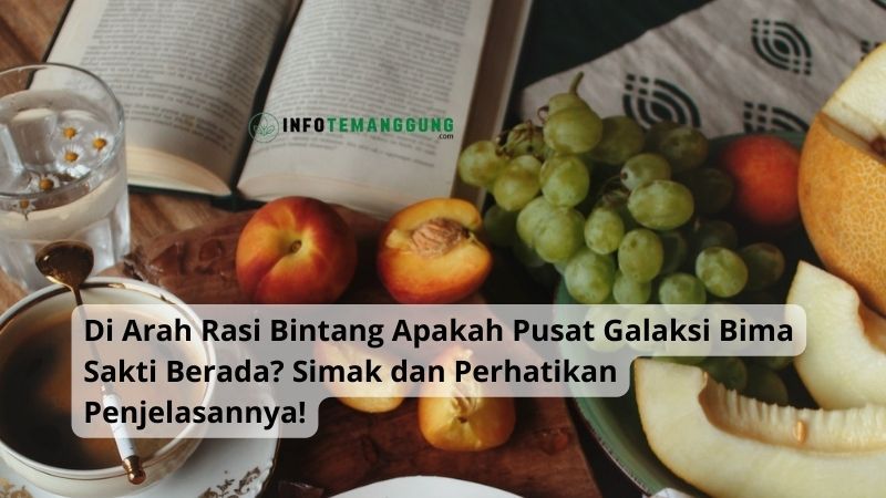 Di Arah Rasi Bintang Apakah Pusat Galaksi Bima Sakti Berada? Simak dan Perhatikan Penjelasannya!