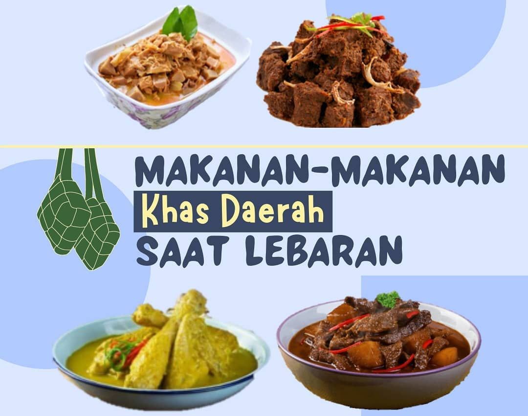 Wajib Coba 7 Makanan Khas Lebaran Yang Unik Dan Enak Dari Berbagai