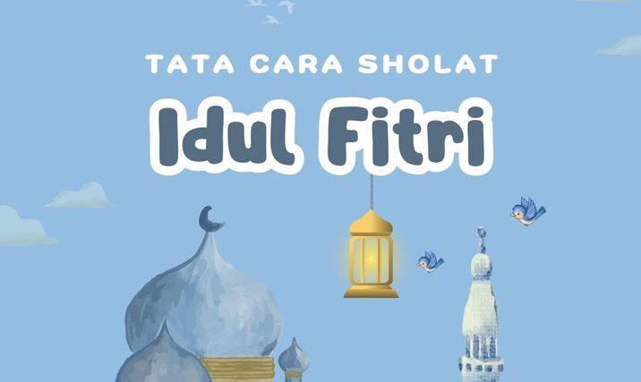 Tata Cara Sholat Idul Fitri Lengkap Dengan Niat Dan Artinya - Halaman 2