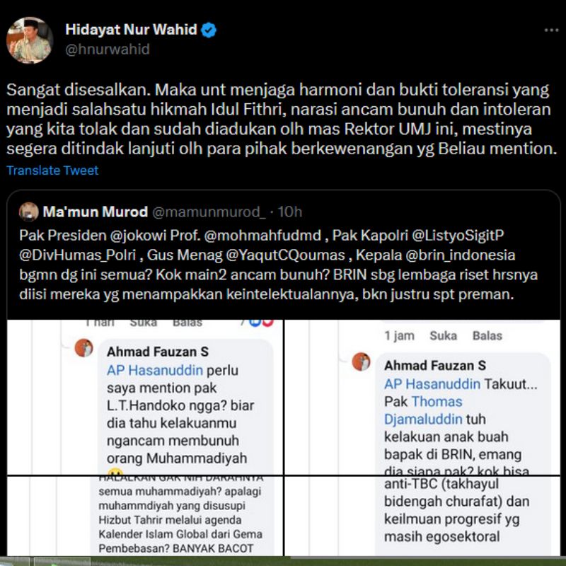 Cuitan Wakil Ketua MPR Hidayat Nur Wahid menanggapi dugaan ancaman pembunuhan oleh profesor BRIN menurut cuitan Rektor UMJ Mamun Murod.