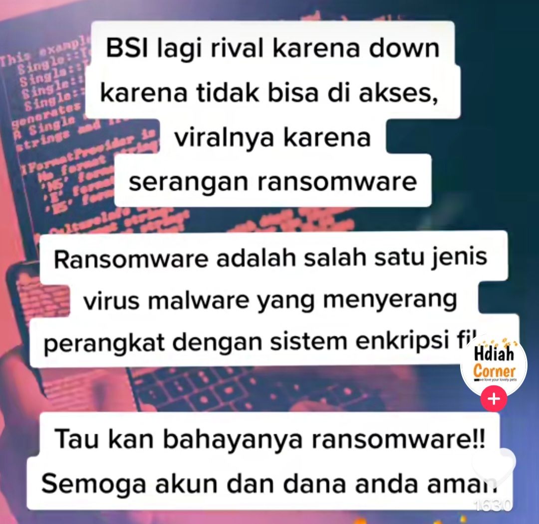 Penyebab BSI Gangguan karena ransomware, cek faktanya.*