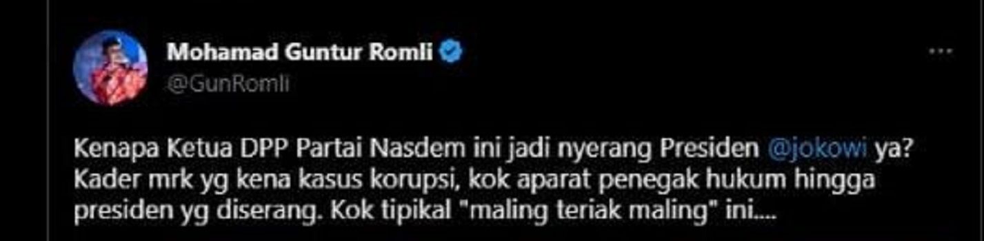 Cuitan guntur romli soal Ketua DPP Partai NasDem Willy Aditya yang terkesan memberikan serangan kepada Presiden RI Joko Widodo (Jokowi).