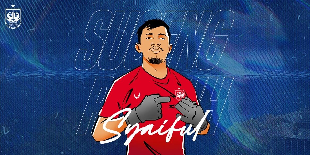 PSIS Semarang resmi merekrut penjaga gawang baru, Syaiful Samsudin.