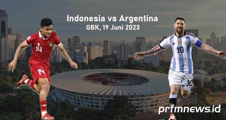 Indonesia vs Argentina digelar di GBK pada 19 Juni 2023 mendatang.