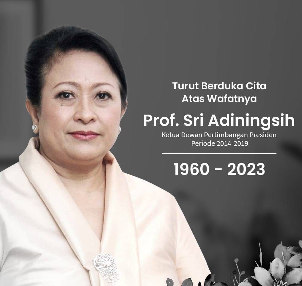 Guru besar UGM Prof Dr Sri Adiningsih, mantan ketua Wantimpres, berpulang kemarin dalam usia 63 tahun