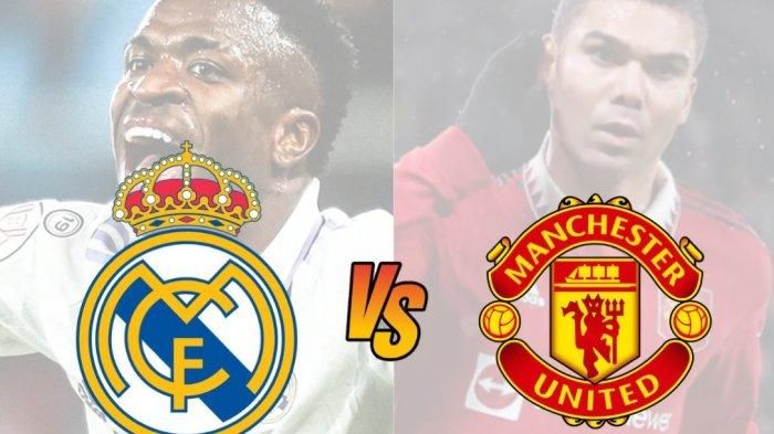Segera ! Live streaming TV Online Real Madrid vs Man Utd atau Manchester United Kamis pagi 27 Juli 2023 jam 07.30 WIB, berapa prediksi skor?