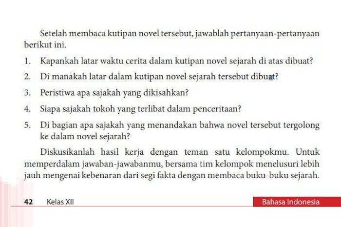 Berikut kunci jawaban mata pelajaran Bahasa Indonesia kelas 12 SMA halaman 42 Semester 1 Kurikulum 2013 tentang novel sejarah Gajah Mada.