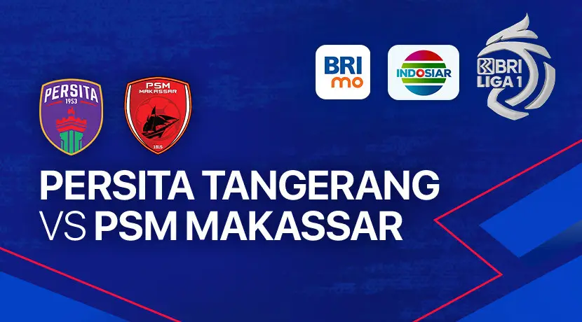 Persita vs PSM Pekan 7 BRI Liga 1 2023-2024