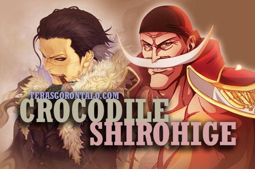 KEJUTAN One Piece: Crocodile Kali Ini Diteorikan Sebagai Anak Shirohige, Tapi Dibesarkan oleh........