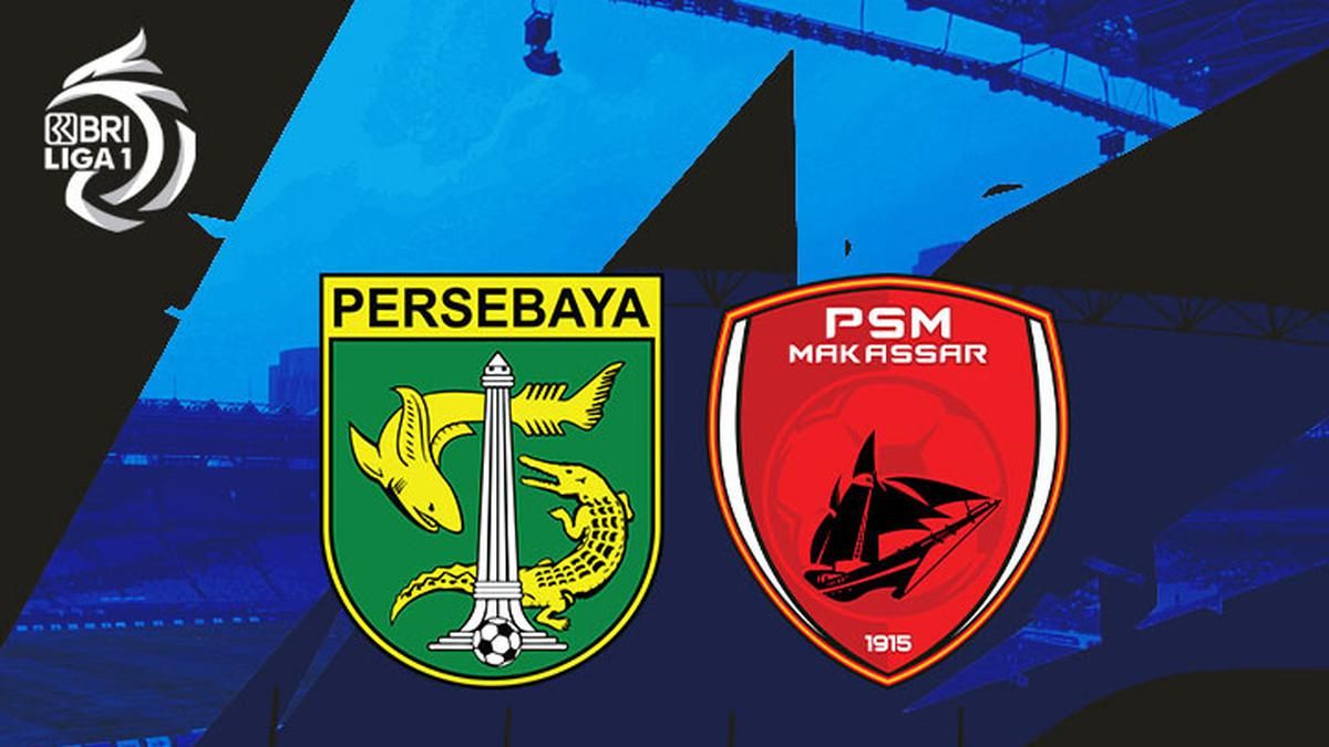 Yalla Shoot TV dan Score808 Live Streaming Persebaya Surabaya vs PSM Makassar di Liga 1 Ilegal,