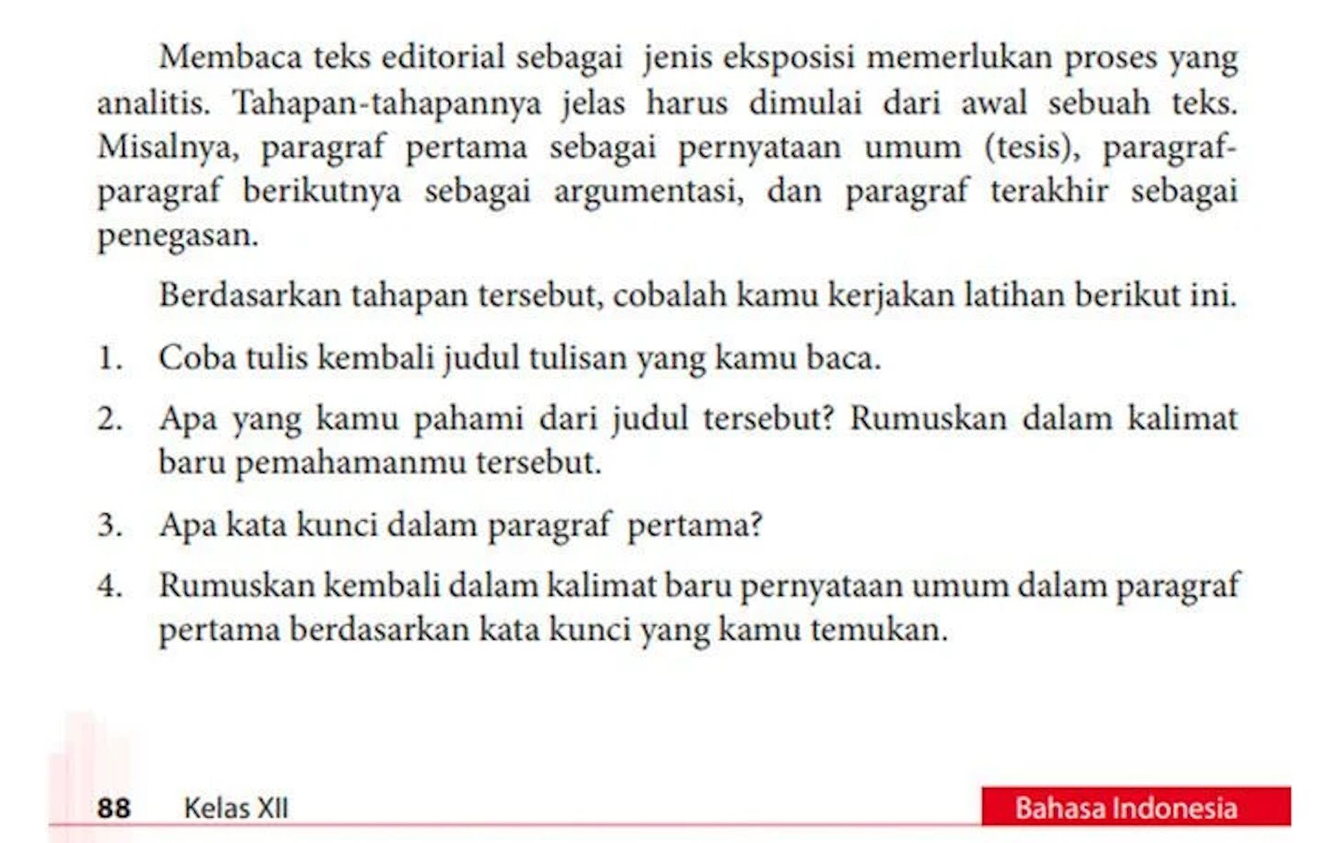 Simak inilah kunci jawaban Bahasa Indonesia Kelas 12 halaman 88 89 tugas tentang Mengidentifikasi Isi Teks Editorial.