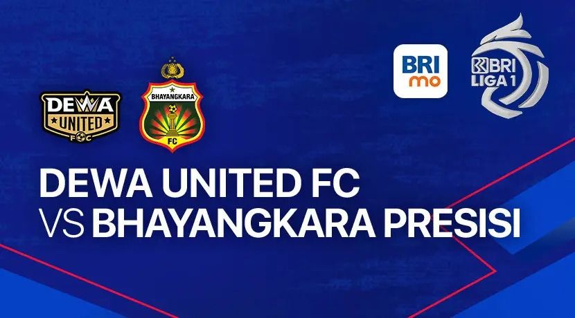 Prediksi Skor Dewa United vs Bhayangkara FC di BRI Liga 1: H2H, Susunan Pemain Kick Off Jumat