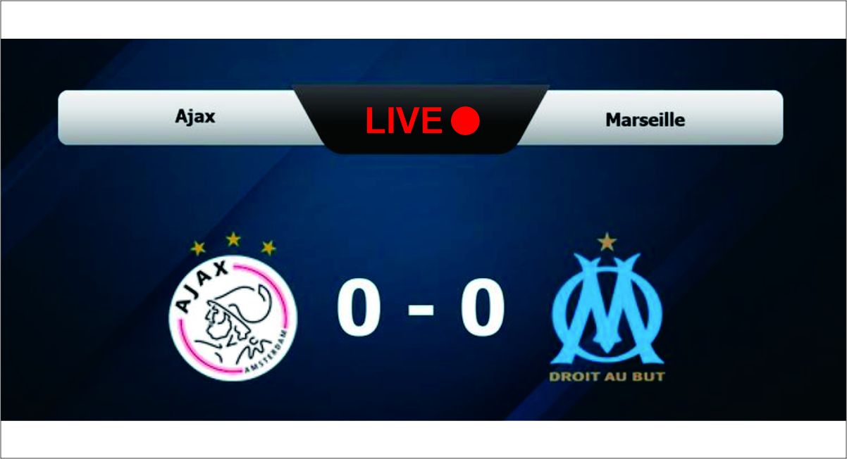 Watch Ajax vs. Marseille Live Stream