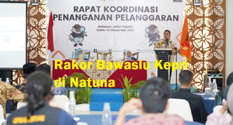 Ketua Bawaslu Rahmat Bagja kunjungi Natuna dan mengingatkan tahapan iklan kampanye baru mulai 21 Januari 2024.