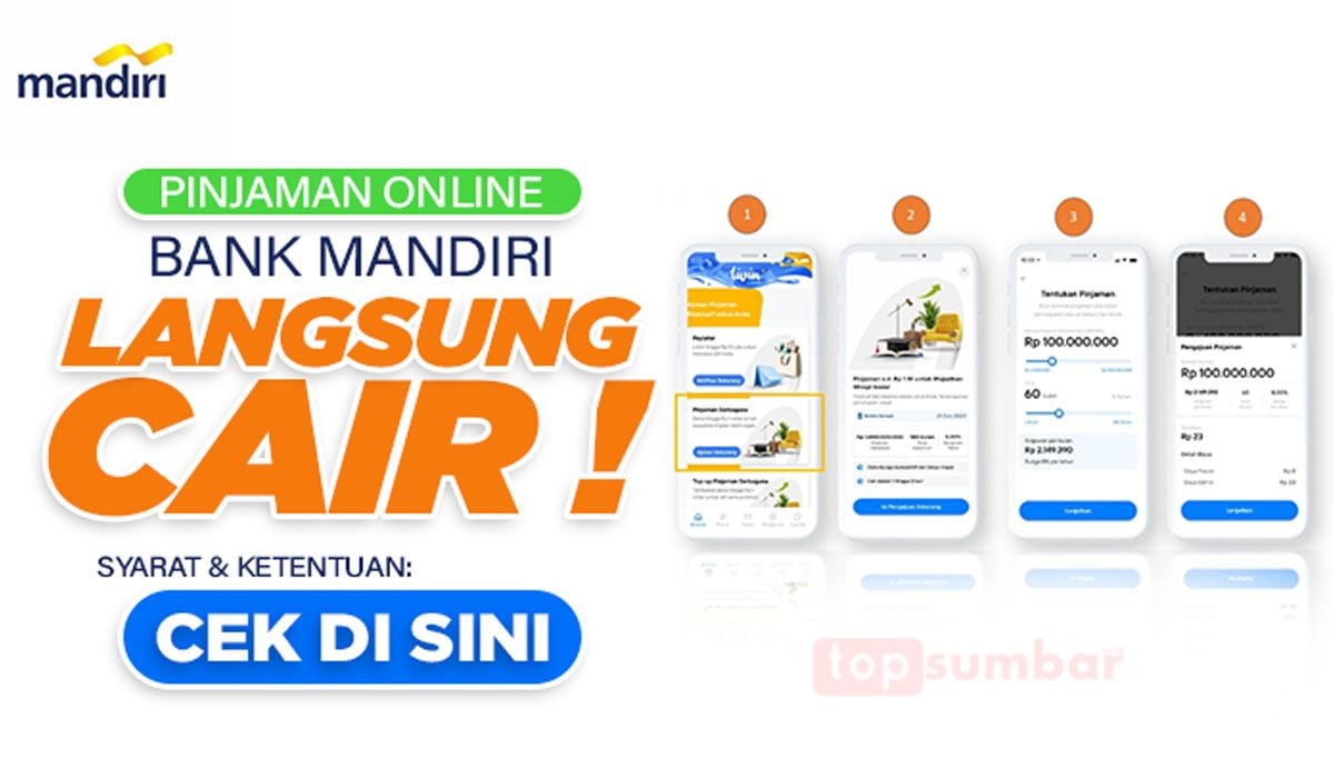 Cara Ajukan Pinjaman Online Bank Mandiri Rp100 Juta Langsung Cair ...